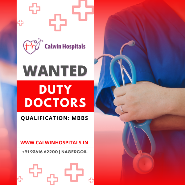Wanted Duty Doctors for Calwin Hospitals